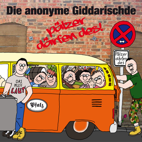 Die anonyme Giddarischde Pälzer därfen des!